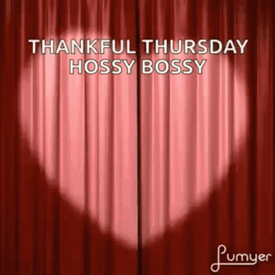 Red Curtain With Heart Shadow Saying Thankful Thursday Hossy Bossy GIF