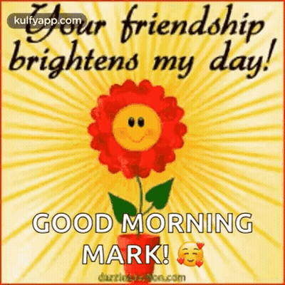 Red Flower Smiley Face Your Friendship Brightens My Day Good Morning Mark GIF
