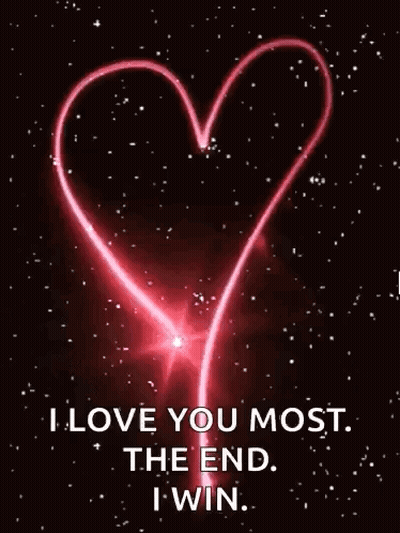 Red Heart I Love You Most The End I Win GIF