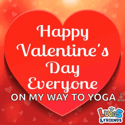 Red Heart Saying Happy Valentine's Day Everyone On My Way To Yoga GIF