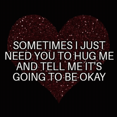 Red Heart Saying Sometimes I Need Hug GIF