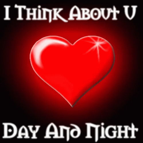 Red Heart With I Think About U Day And Night GIF