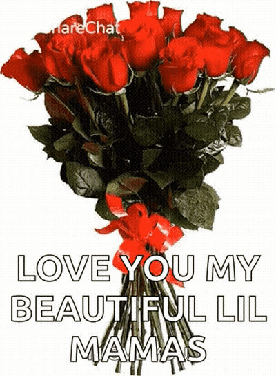 Red Roses Saying Love You My Beautiful Lil Mamas GIF