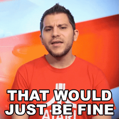 Red Shirt Man That Would Just Be Fine GIF