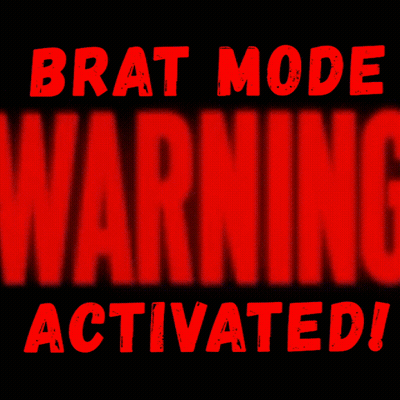 Red Sign Saying Brat Mode Activated GIF