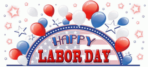 Red White And Blue Balloons Surround A Sign That Says Happy Labor Day GIF