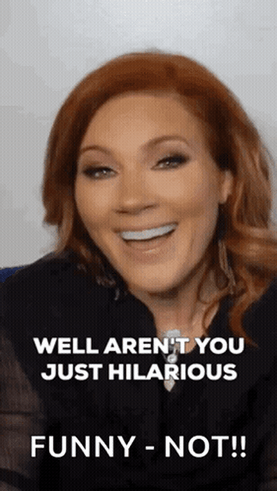 Redhead Says Well Aren't You Just Hilarious Funny Not GIF
