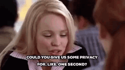 Regina George One Sec Privacy GIF