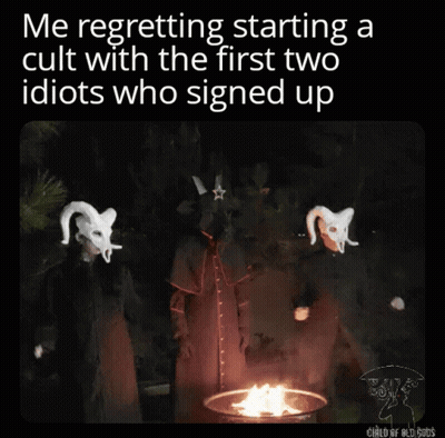 Regretting Starting Cult With First Two Sign-Ups GIF