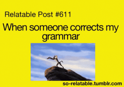 Relatable Post When Someone Corrects My Grammar Simba GIF
