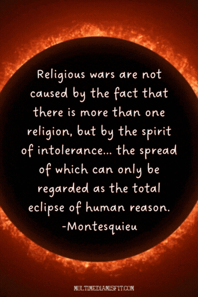 Religious Wars Are Not Caused By The Fact That There Is More Than One Religion But By The Spirit Of Tolerance GIF