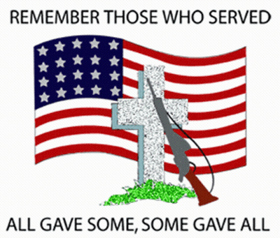 Remember Those Who Served All Gave Some Some Gave All GIF