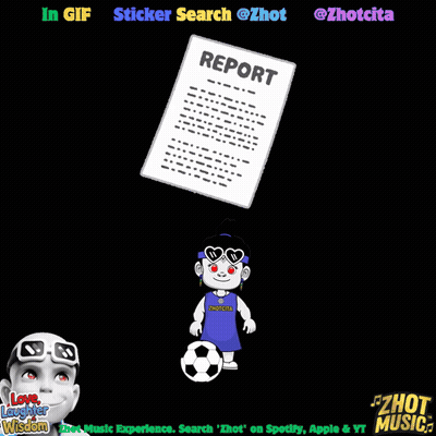 Report Saying In Gif Sticker Search @Zhot And @Zhotcita GIF