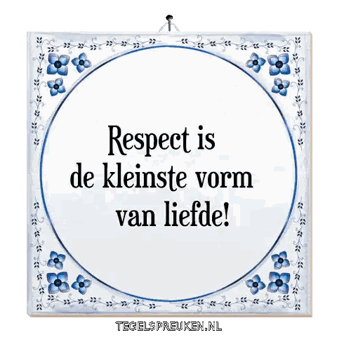 Respect Is The Smallest Form Of Love Sign Sticker