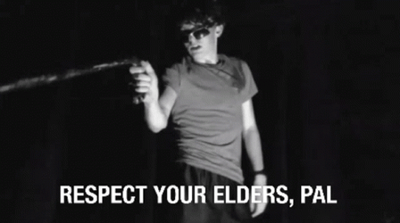 Respect Your Elders No GIF