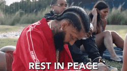 Rest In Peace Nipsey Hussle Bowing Down GIF