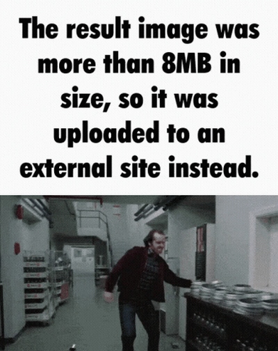 Result Image Over 8MB Uploaded Externally GIF