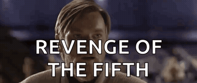 Revenge Of The Fifth Poster Man GIF