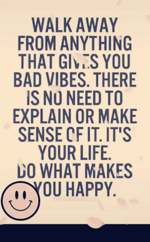 Rhiannaariana Quote Walk Away From Anything That Gives You Bad Vibes GIF