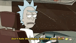 Rick And Morty Don't Hate Player