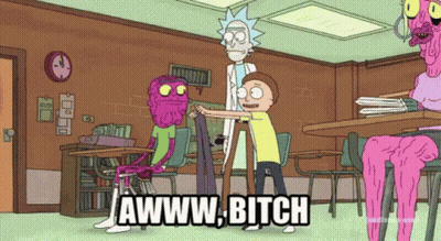 Rick And Morty In Classroom Saying Awww Bitch GIF