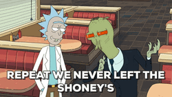 Rick And Morty Never Left Shoney's