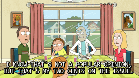 Rick And Morty That's My Two Cents Opinion GIF