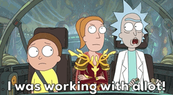 Rick And Morty Working A Lot