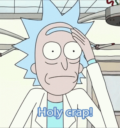 Rick From Rick And Morty Saying Holy Crap GIF