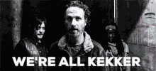 Rick Grimes Walking Dead We're All Kekker