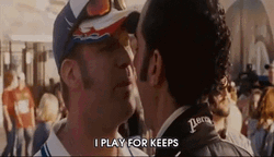 Ricky Bobby Playing For Keeps GIF
