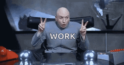 Right Dr Evil Work GIF