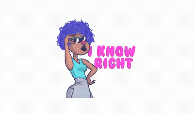Right I Know Right GIF