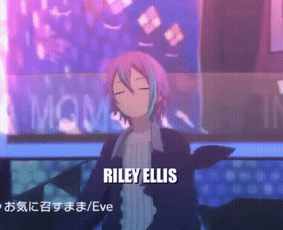 Riley Ellis Is The Name Of The Anime Character In The Video GIF