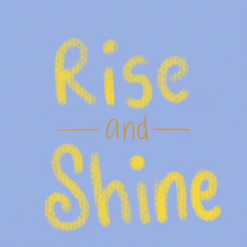 Rise And Shine Text On Blue Background GIF