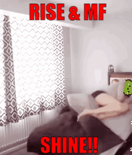 Rise And Shine Text GIF