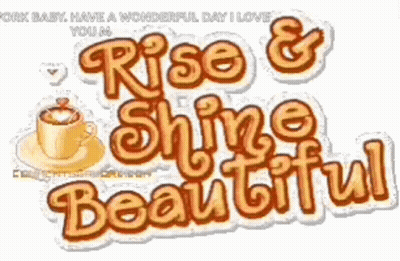 Rise & Shine Beautiful Coffee Cup GIF