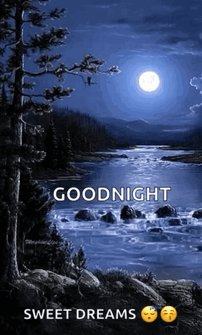 River Painting Saying Goodnight Sweet Dreams GIF