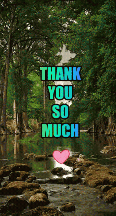 River With Trees Saying Thank You So Much GIF