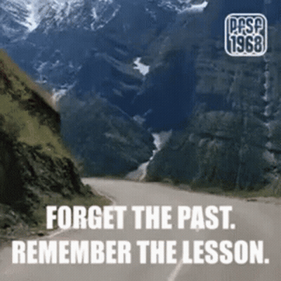 Road Through Mountain Range Forget The Past Remember The Lesson GIF