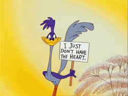 Roadrunner Just Don't Have Heart Bye GIF