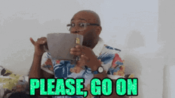 Robert E Blackmon Please Go On GIF