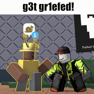 Roblox Character Saying G3t Gr1efed GIF