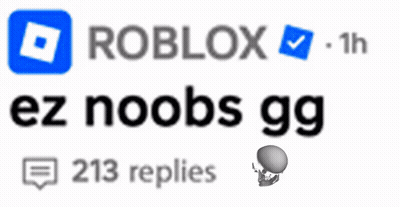 Roblox EZ Noobs GG 213 Replies GIF