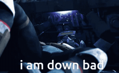 Robot Saying I Am Down Bad GIF