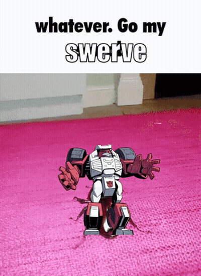 Robot Saying Whatever Go My Swerve GIF