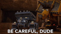 Robot Says Be Careful Dude GIF