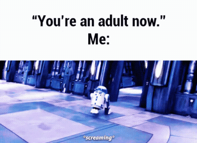 Robot Screaming Youre An Adult Now GIF