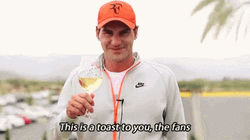 Roger Federer Toast For Fans