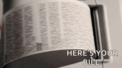 Roll Of Paper Saying Here's Your Bill GIF